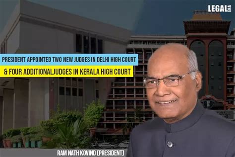 President Appoints Two New Judges In Delhi High Court Four Additional