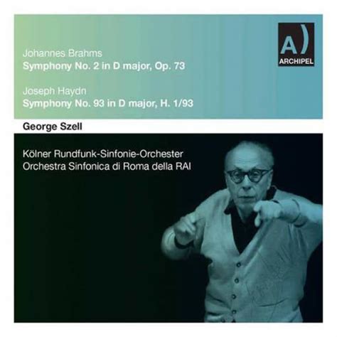 Szell Brahms Sym 2 Haydn Sym 93 Cologne RSO Rome RAI SO R Live