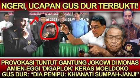 Ucapan Gus Dur Terbukti Provokasi Tuntut Gantung Jokowi Di Monas