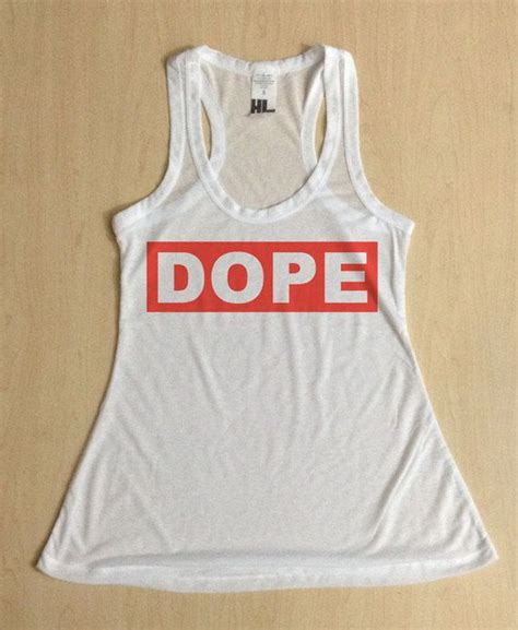 Women S Dope Tank Top By Lingoapparel On Etsy Can Be Printed In