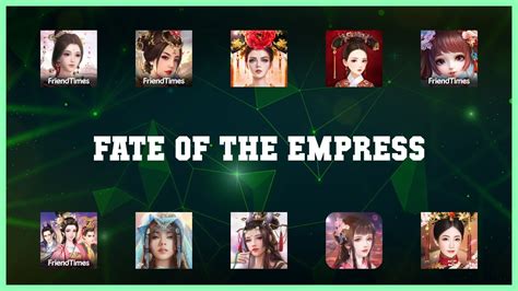 Top 10 Fate Of The Empress Android Apps - YouTube