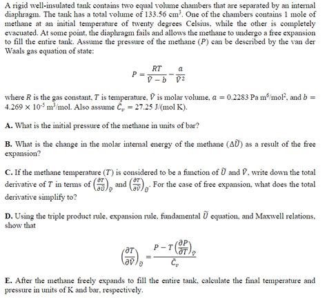 Solved A Rigid Well Insulated Tank Contains Two Equal Volume Chegg