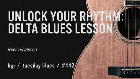 Tuesday Blues Lessons Blues Guitar Institute