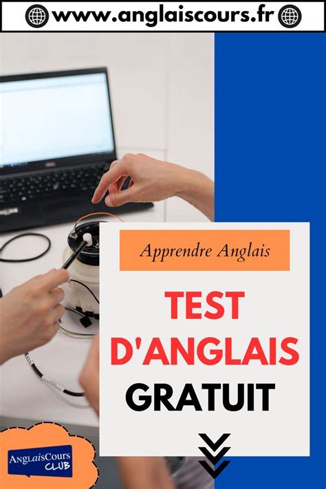 Testez Votre Niveau D Anglais En Apprendre L Anglais Test D