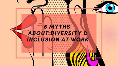 6 Myths About Diversity And Inclusion At Work — Diversity Factor