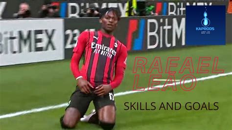 RAFAEL LEAO - SKILLS AND GOALS 2022 - YouTube