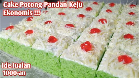 Resep Cake Potong Pandan Keju Ekonomis Ide Jualan Makanan 1000an