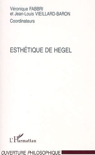 L esthétique de Hegel de Véronique Fabbri Livre Decitre