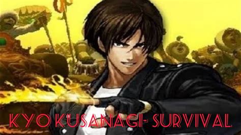 The King Of Fighter Anniversary Kyo Kusanagi Modo Survival Youtube