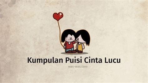 Kumpulan Puisi Cinta Lucu - WAS-WAS.com