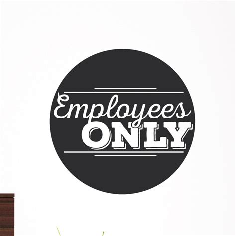 Employees Only Business Sign Wall Decal | Shop Decals at Dana Decals