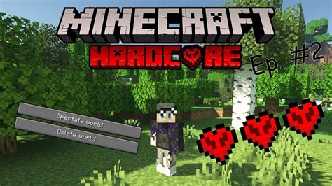 Attempting Minecraft Hardcore Mode 1 18 Ep2 YouTube