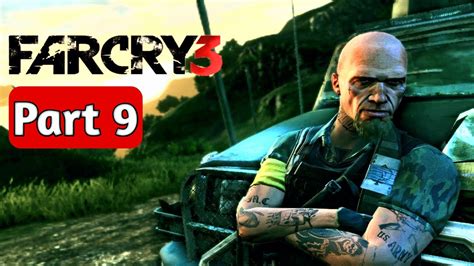 FAR CRY 3 Gameplay Walkthrough Part 9 No Commentry Game Over Gaming