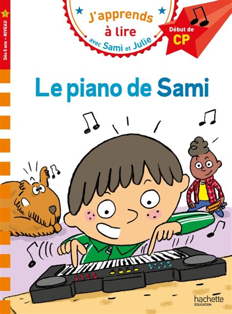 Hachette Sami Et Julie Cp Niveau Le Piano De Sami Playone