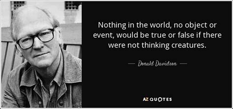 TOP 9 QUOTES BY DONALD DAVIDSON | A-Z Quotes