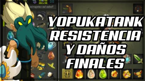 DOFUS 2 65 YOPUKA DE FUERZA REVIEW SET AUTOWIN FULL RESIS