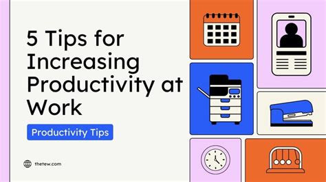 5 Tips For Increasing Productivity At Work Increasing Productivity