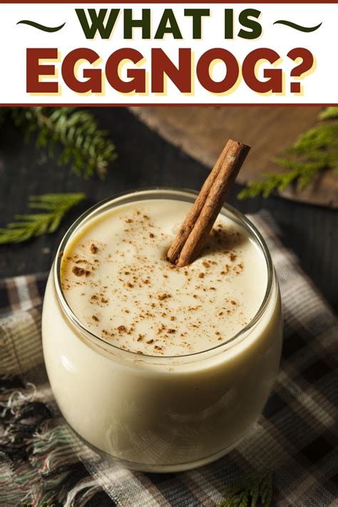 What Is Eggnog How To Make The Traditional Recipe Insanely Good