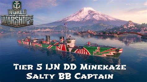 World Of Warships Tier 5 Ijn Dd Minekaze Salty Bb Captain Youtube