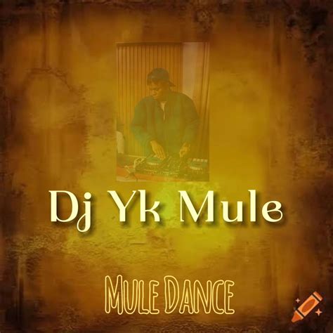 Mule Dance By Dj Yk Mule Listen On Audiomack