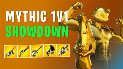 Mythic 1 V 1 SHOWDOWN NEW GAME MODE 6684 3322 7094 By Channelfn