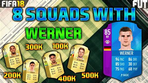 FIFA 18 8 SQUAD BUILDER WITH WERNER SBC 100K 200K 300K 400K 450K 500K