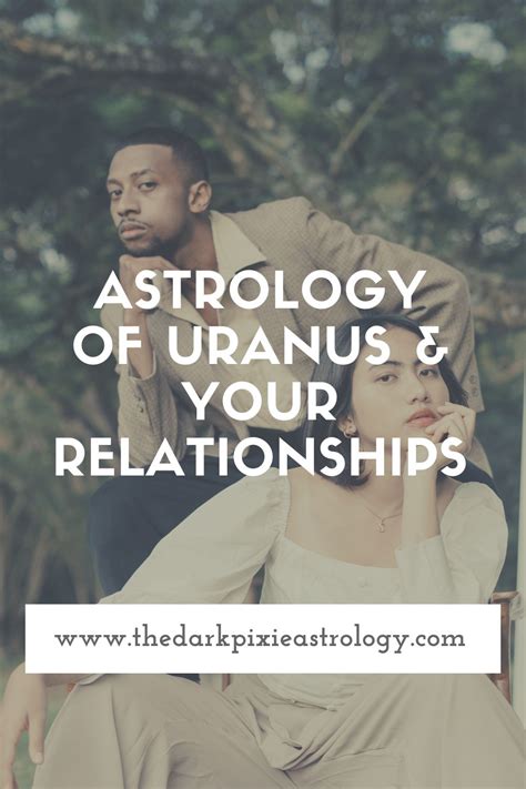 Astrology Of Uranus Your Relationships The Dark Pixie Astrology