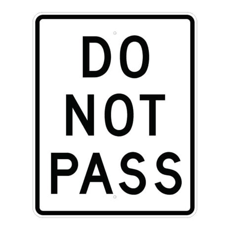 24 X 30 Aluminum Do Not Pass Sign R4 1