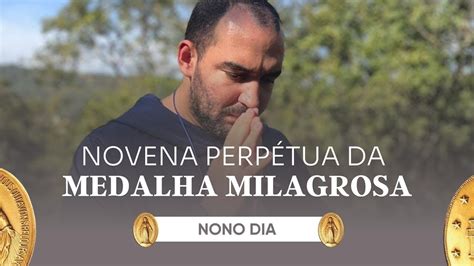 Novena Da Medalha Milagrosa Dia Youtube