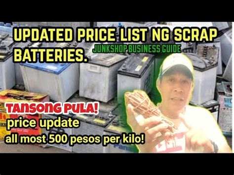 Updated Price List Ng Scrap Batteries L Tansong Pula All Most 500 Pesos