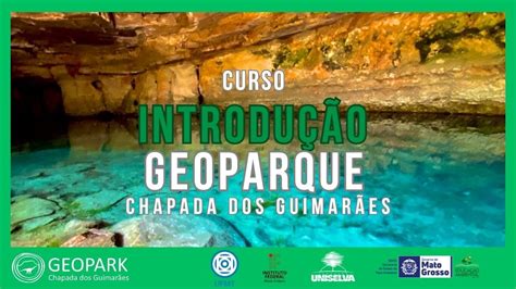 Aula 15 Curso Introdução ao Geoparque Chapada dos Guimarães YouTube