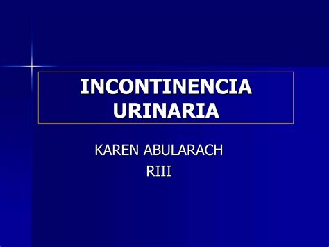 Incontinencia Urinaria Ppt Descarga Gratuita