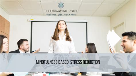 Mindfulness Based Stress Reduction Weekendy HOLI Body Mind Center