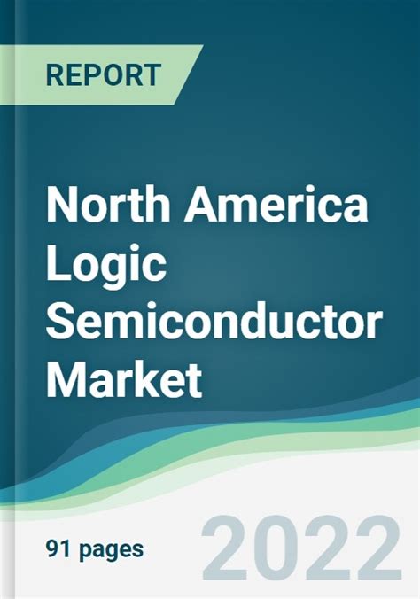 North America Logic Semiconductor Market Forecasts From 2022 To 2027