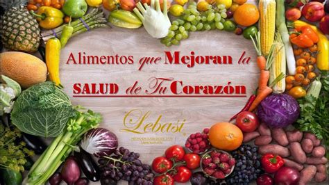 ¡alimentos Que Mejoran La Salud De Tu CorazÓn Youtube