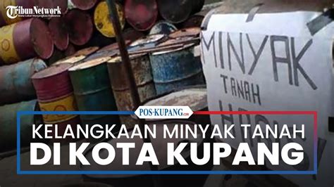 Pemkot Kupang Bentuk Tim Urai Masalah Kelangkaan Minyak Tanah YouTube