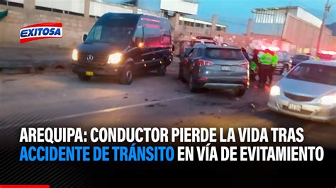 Arequipa Conductor pierde la vida tras accidente de tránsito en la