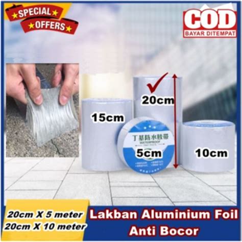 20CM LAKBAN ALUMINIUM FOIL ANTI BOCOR WATERPROOF TAHAN PANAS PEREKAT