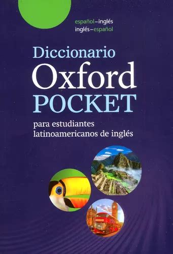 Diccionario Oxford Pocket Para Estudiantes Latinoamericanos De Ingl S