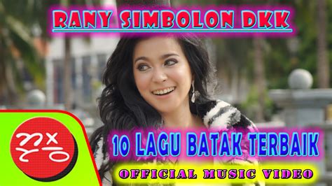 Rani Simbolon 10 Kompilasi Lagu Hits Terbaik Official Music Video