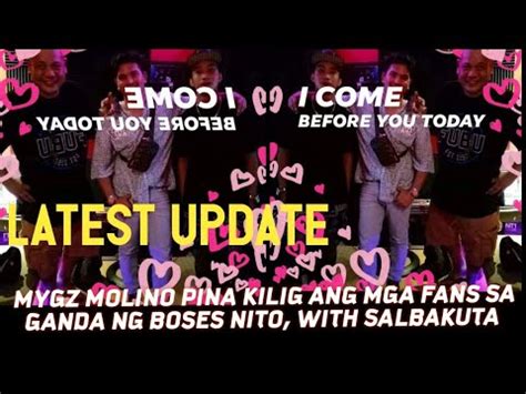 Latest Update Mygz Molino Pina Kilig Ang Mga Fans Sa Ganda Ng Boses