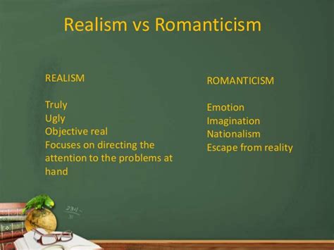 Similarities and Differences - Romanticism Vs. Realism