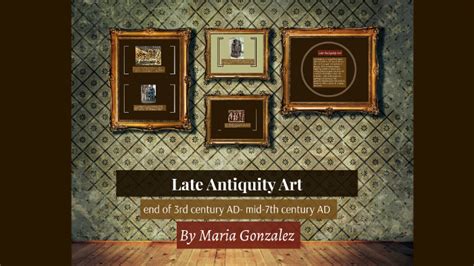 Late Antiquity Art By Maria Gonzalez On Prezi