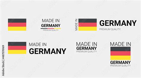 Vector Set Of Made In Germany Labels Made In The Germany Logo Germany