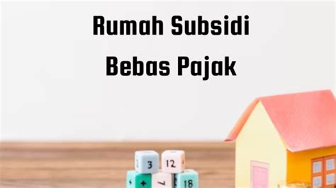 Rumah Subsidi Bebas Pajak