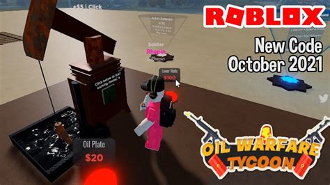 Roblox Oil Warfare Tycoon New Code October Youtube