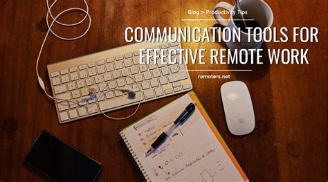 Communication Tools for Effective Remote Work | Remoters