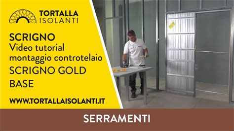 Scrigno Gold Base Video Tutorial Montaggio Controtelaio Youtube