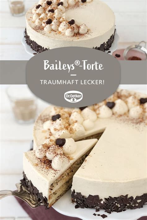 Baileys Torte Rezept Dr Oetker Rezept Baileys Kuchen Baileys