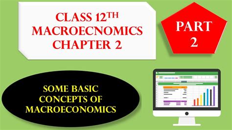 Class 12 Macroeconomics Chapter 2some Basic Concepts Of Macroeconomicspart 2 Youtube